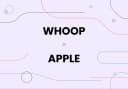 Whoop Syncs Health Data to Apple Health